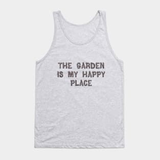The Garden is my Happy Place Tank Top